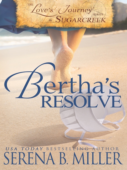 Bertha's Resolve: Love's Journey In Sugarcreek, Book 4 - The Ohio ...